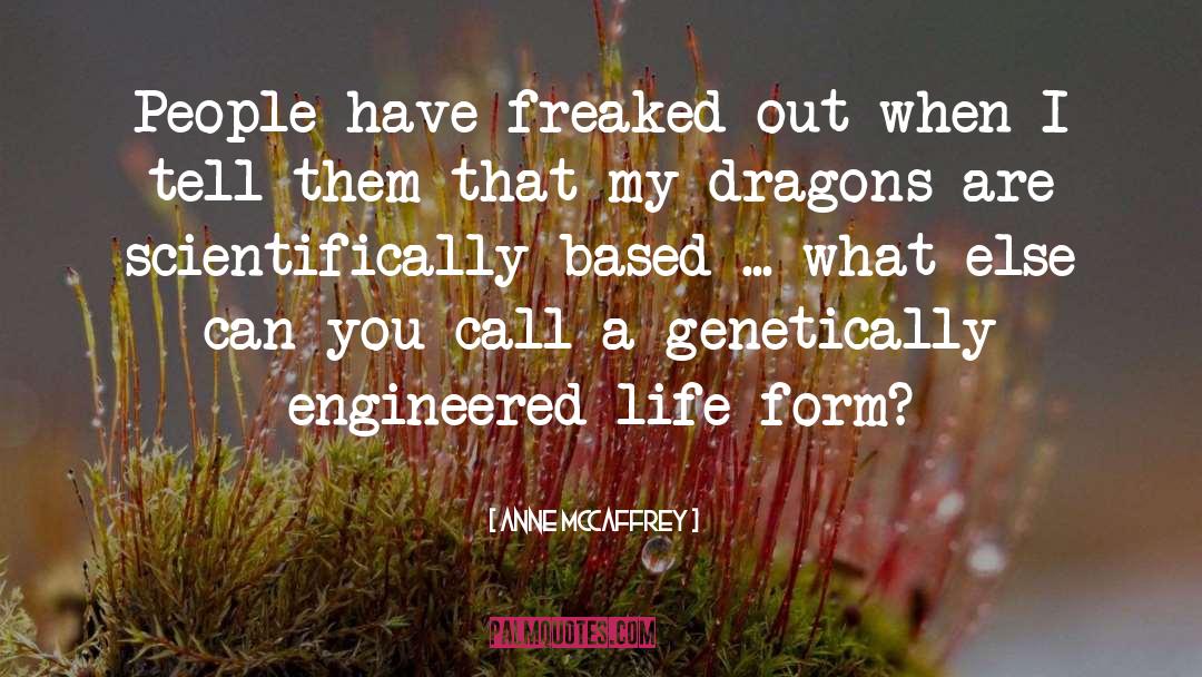 Genetically Damaged quotes by Anne McCaffrey
