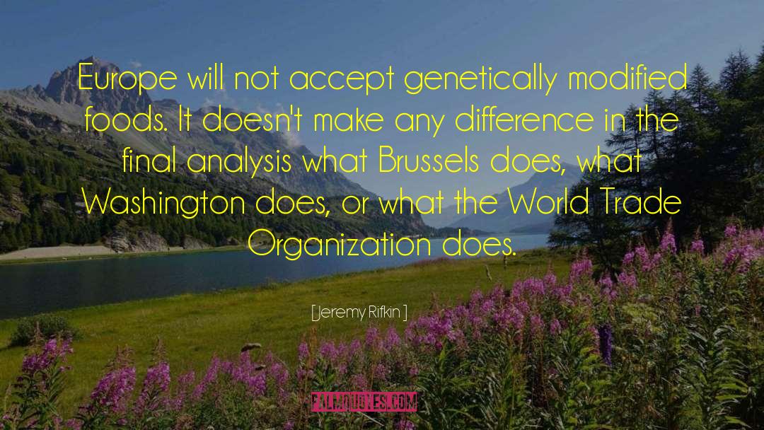 Genetically Modified Food quotes by Jeremy Rifkin