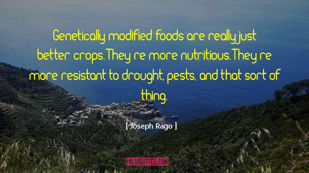 Genetically Modified Food quotes by Joseph Rago