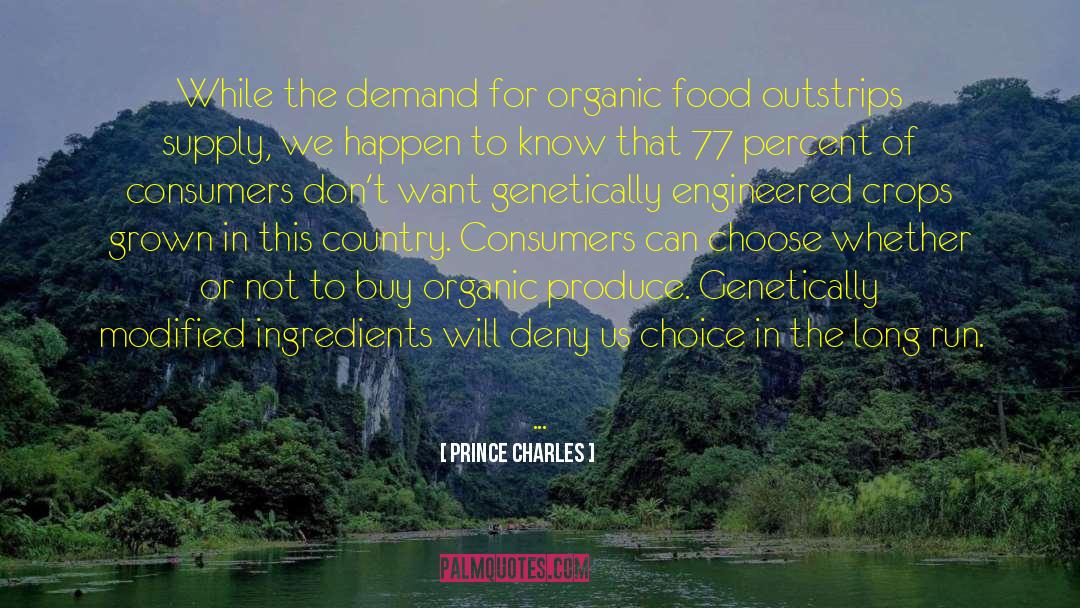 Genetically Modified Organism quotes by Prince Charles