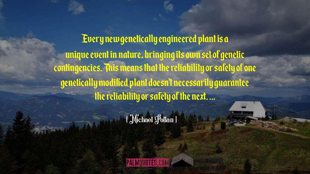 Genetically Modified Organism quotes by Michael Pollan
