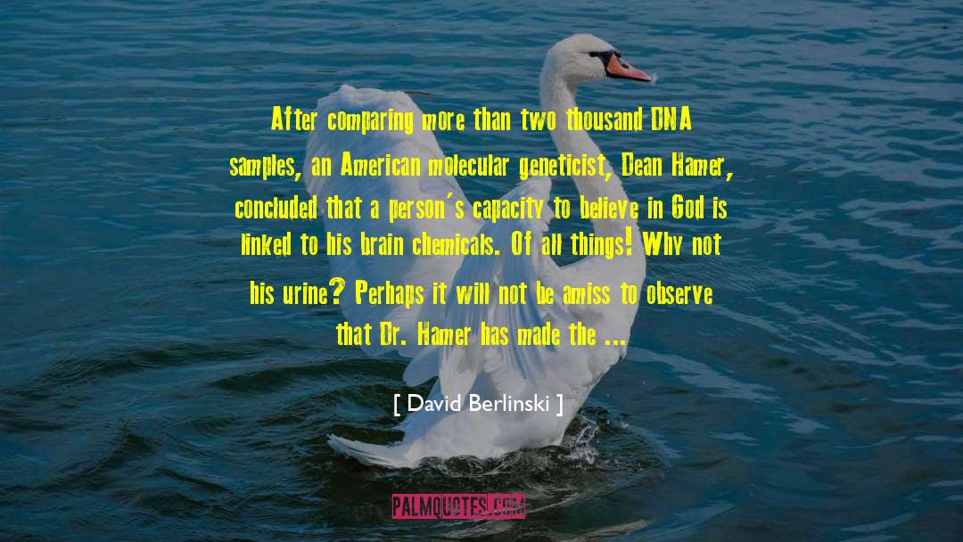 Geneticist quotes by David Berlinski