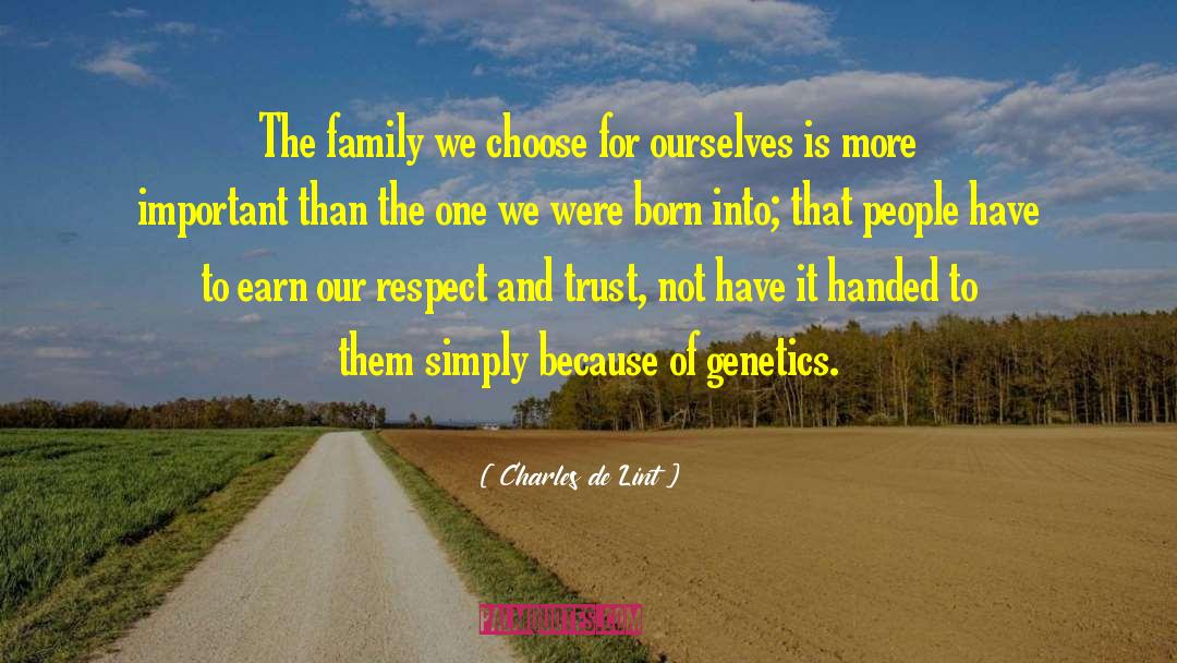 Genetics quotes by Charles De Lint