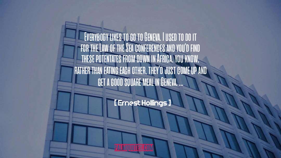 Geneva quotes by Ernest Hollings