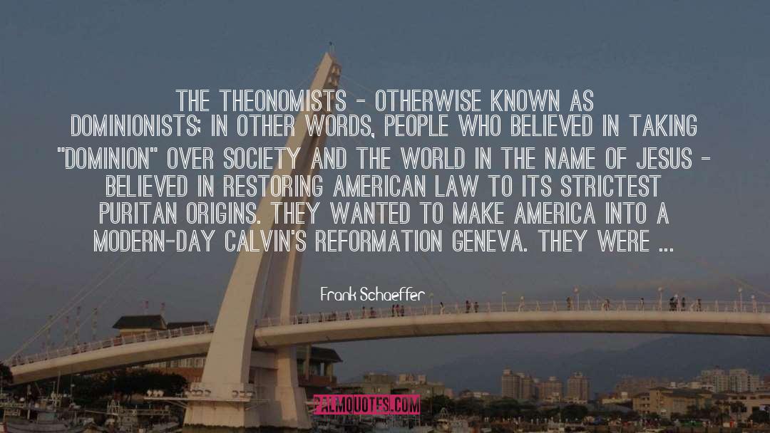 Geneva quotes by Frank Schaeffer