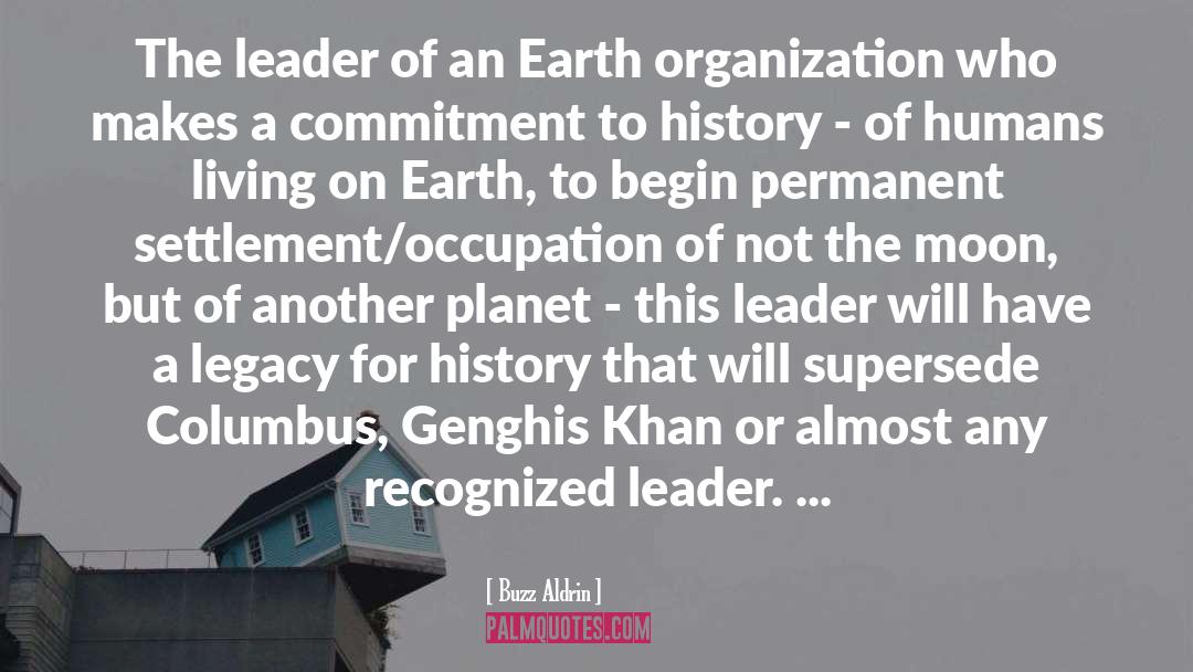 Genghis Khan quotes by Buzz Aldrin