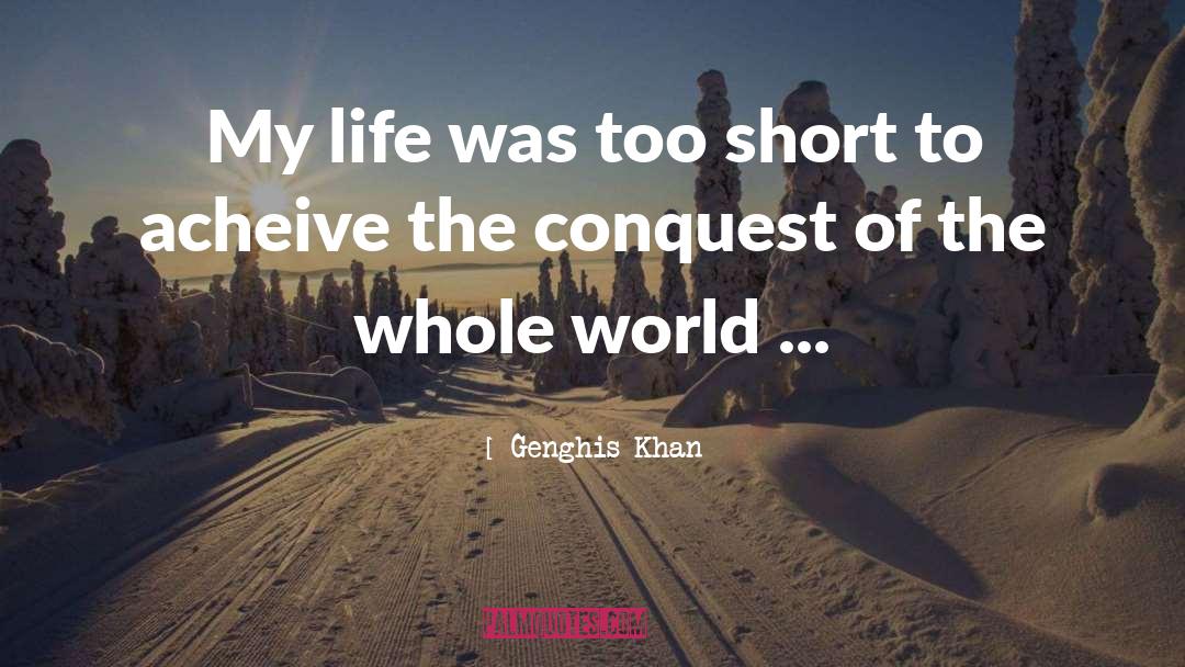 Genghis quotes by Genghis Khan