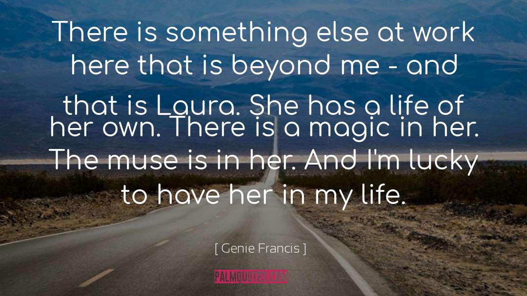 Genie quotes by Genie Francis