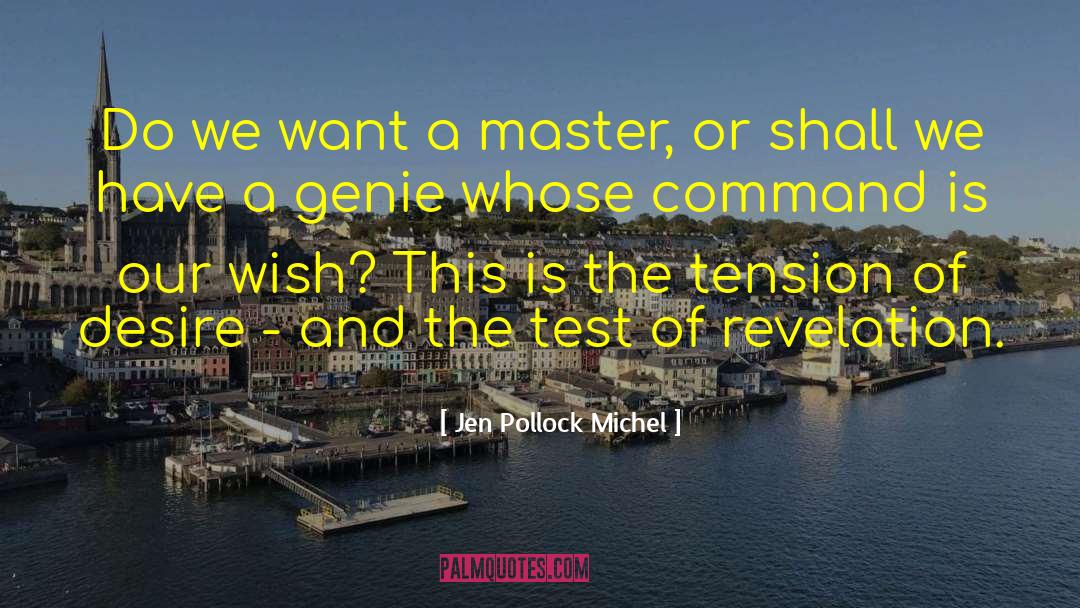 Genie quotes by Jen Pollock Michel