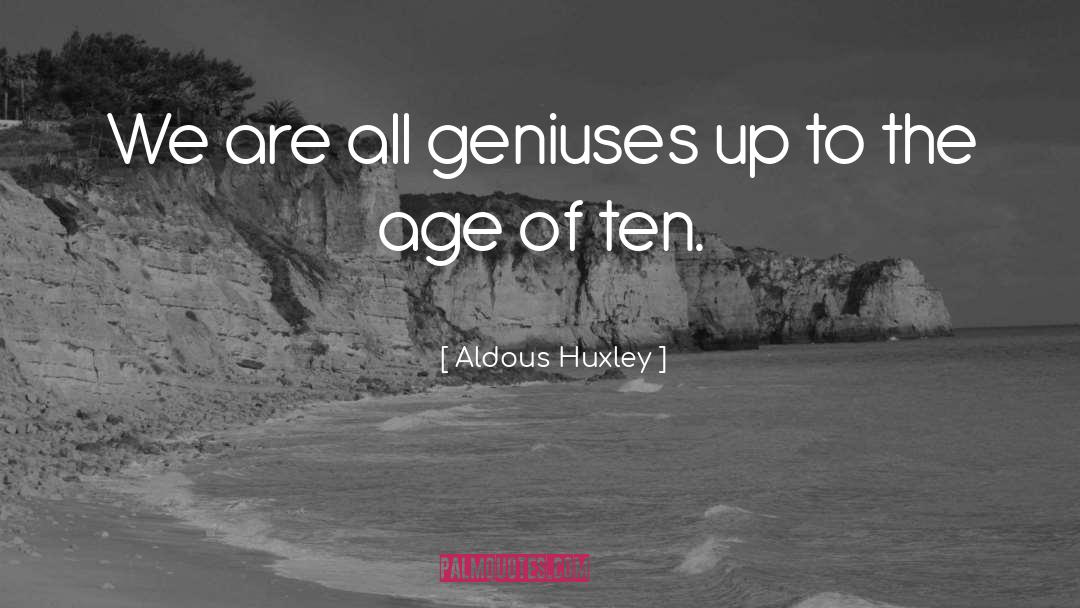 Genius Children quotes by Aldous Huxley