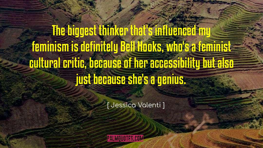 Genius Loci quotes by Jessica Valenti