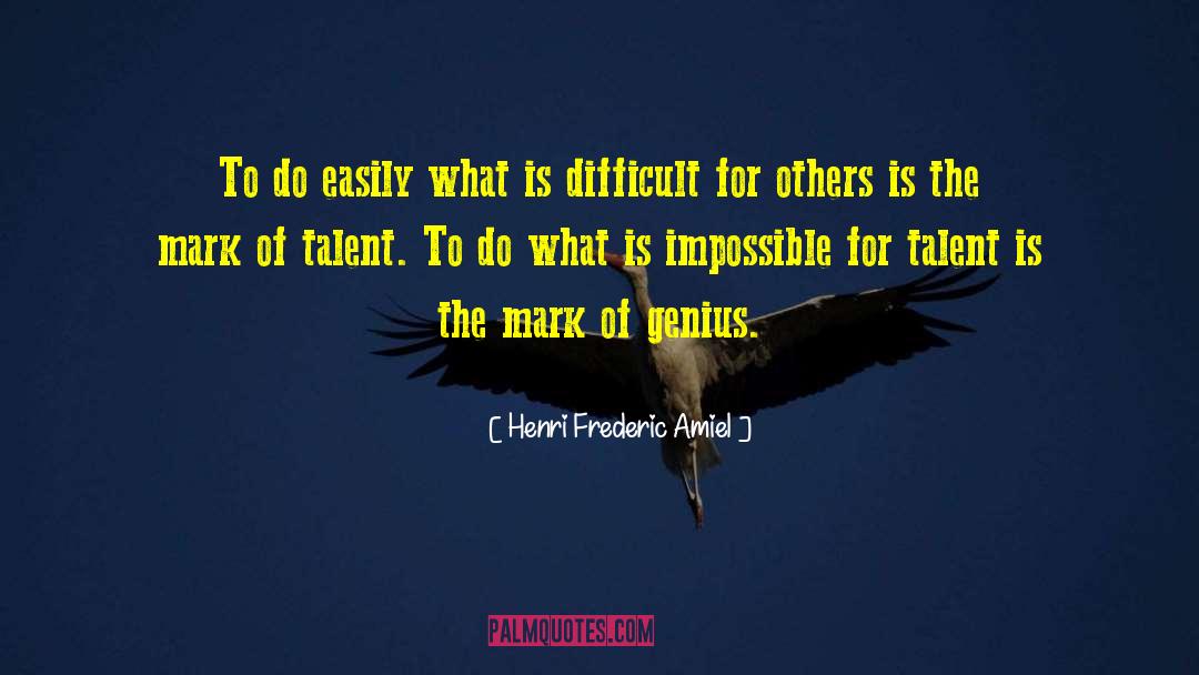 Genius People quotes by Henri Frederic Amiel