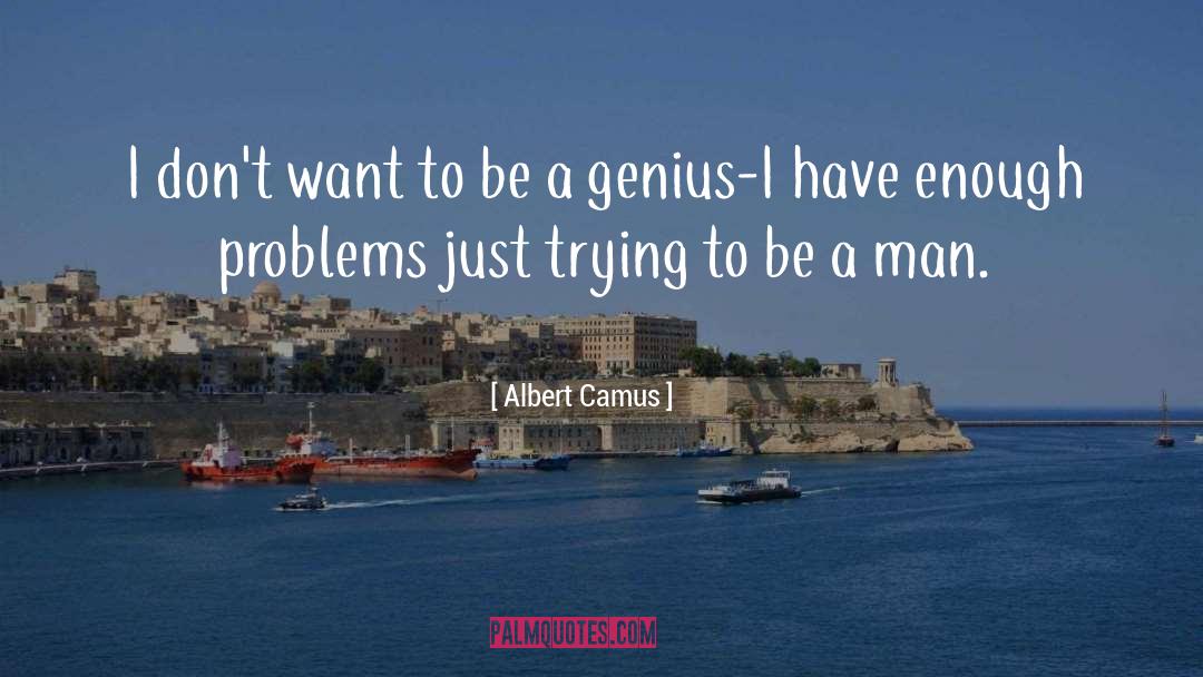 Genius quotes by Albert Camus
