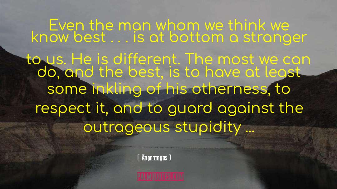 Genius Stupidity quotes by Anonymous