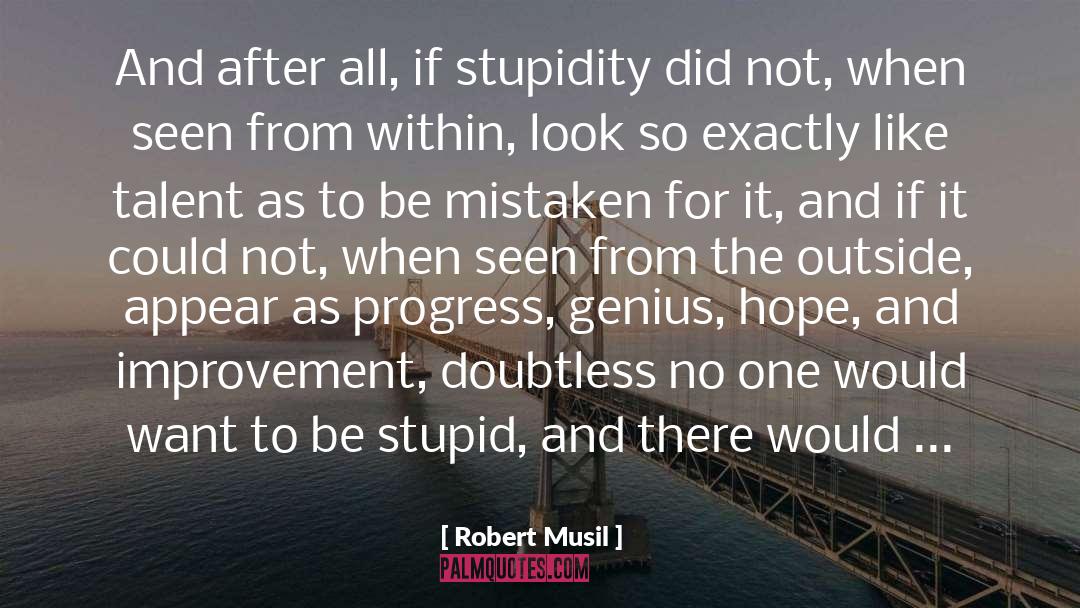 Genius Stupidity quotes by Robert Musil