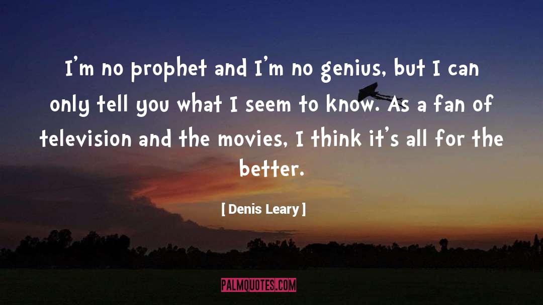 Genius Thinkers quotes by Denis Leary