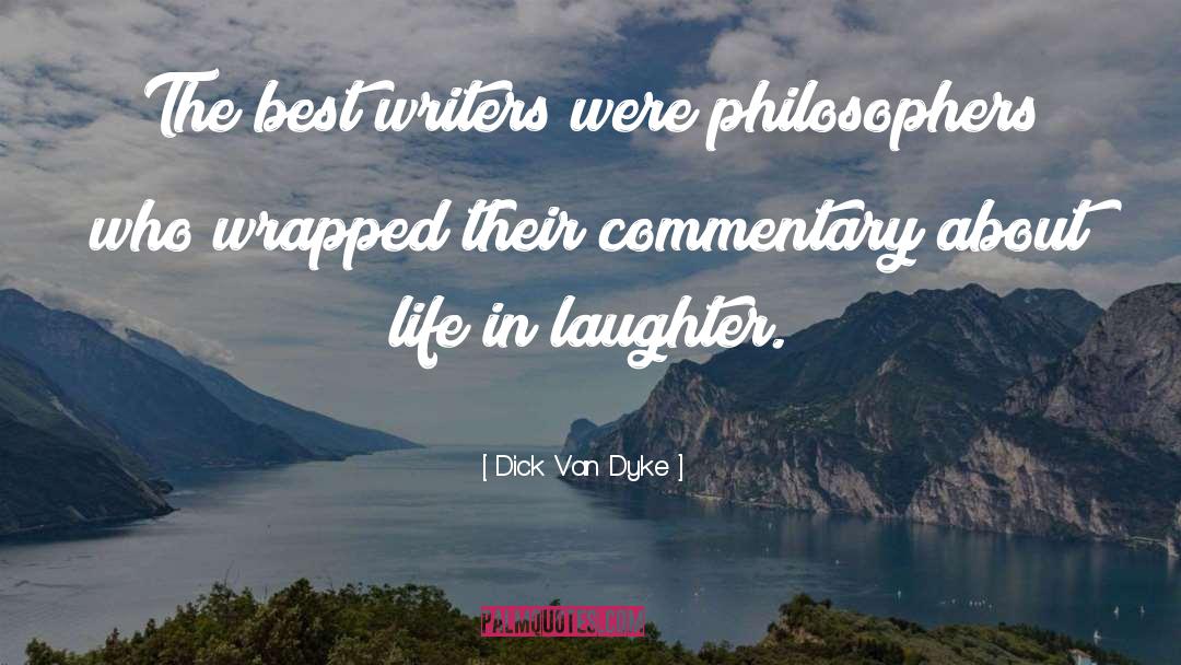 Genius Writers quotes by Dick Van Dyke