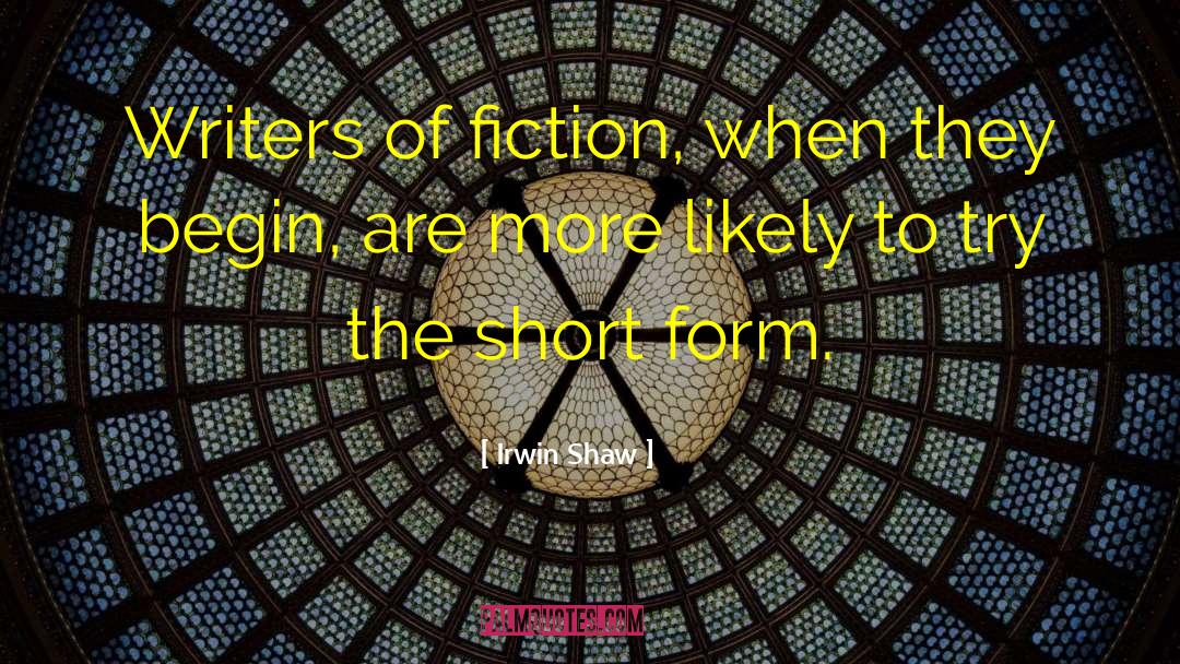 Genius Writers quotes by Irwin Shaw