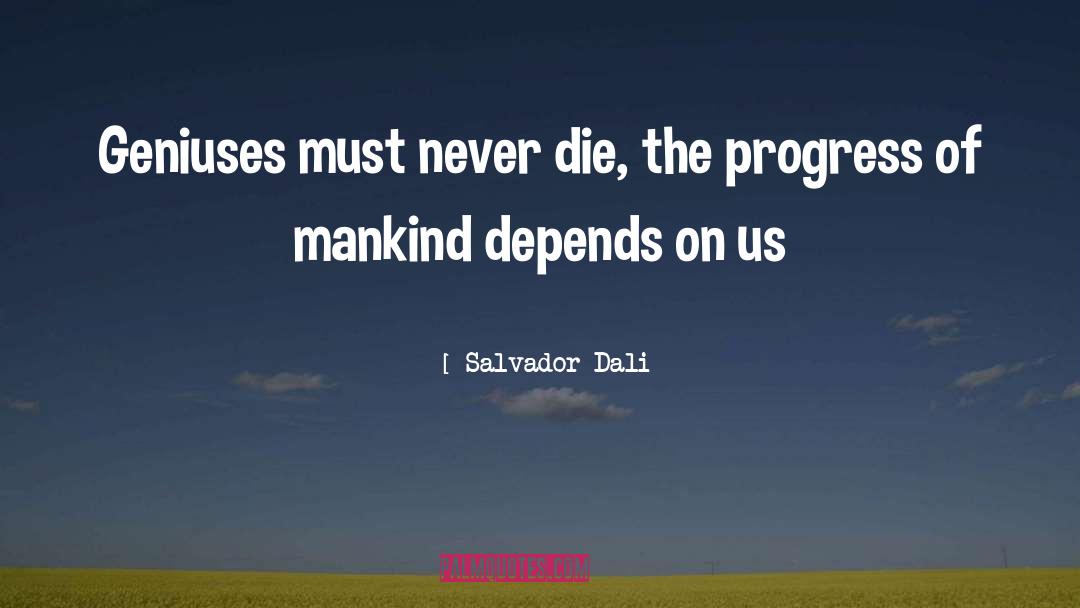 Geniuses quotes by Salvador Dali