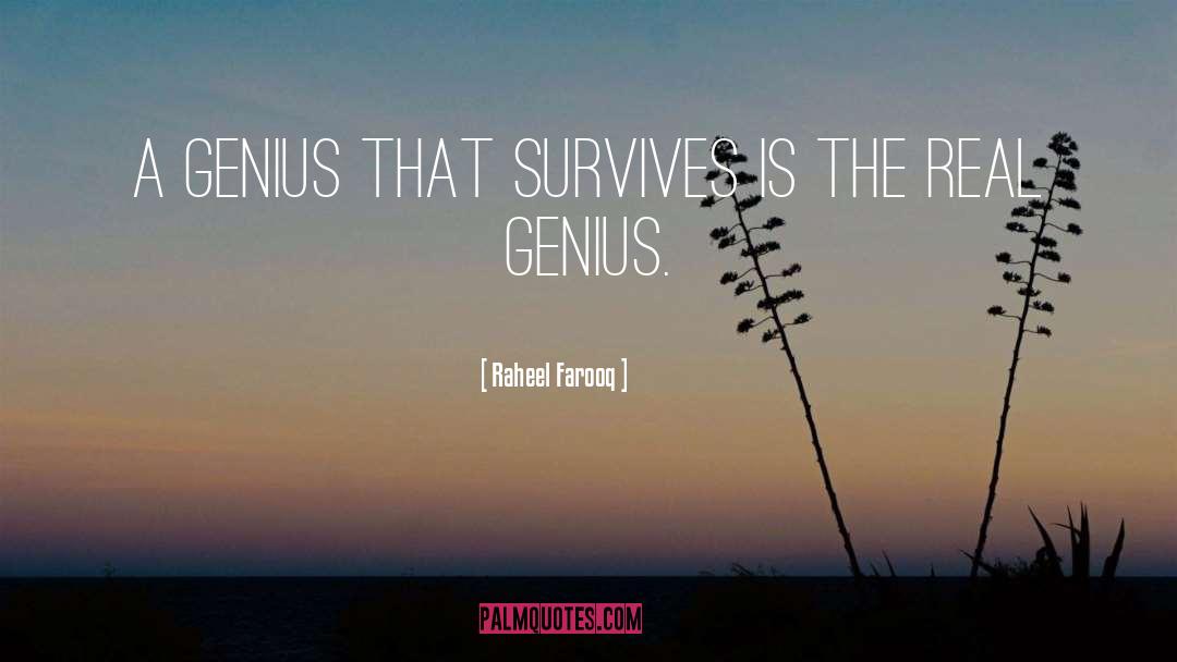 Geniuses quotes by Raheel Farooq