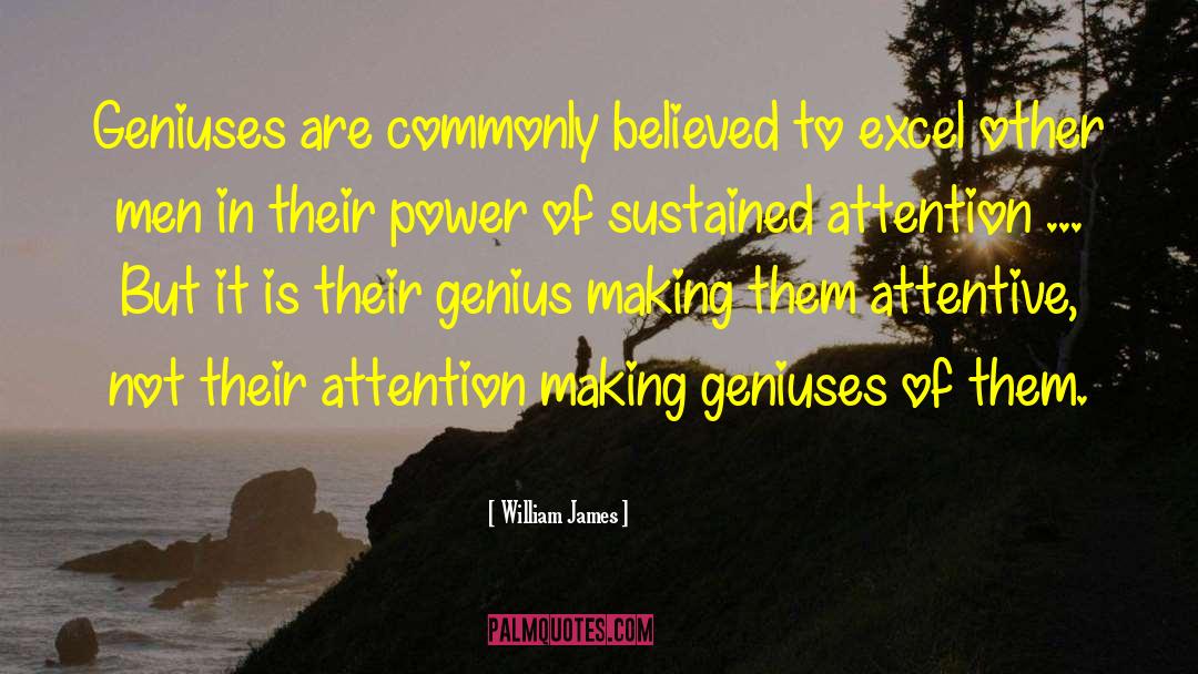 Geniuses quotes by William James