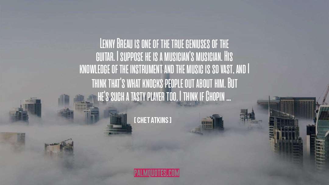 Geniuses quotes by Chet Atkins