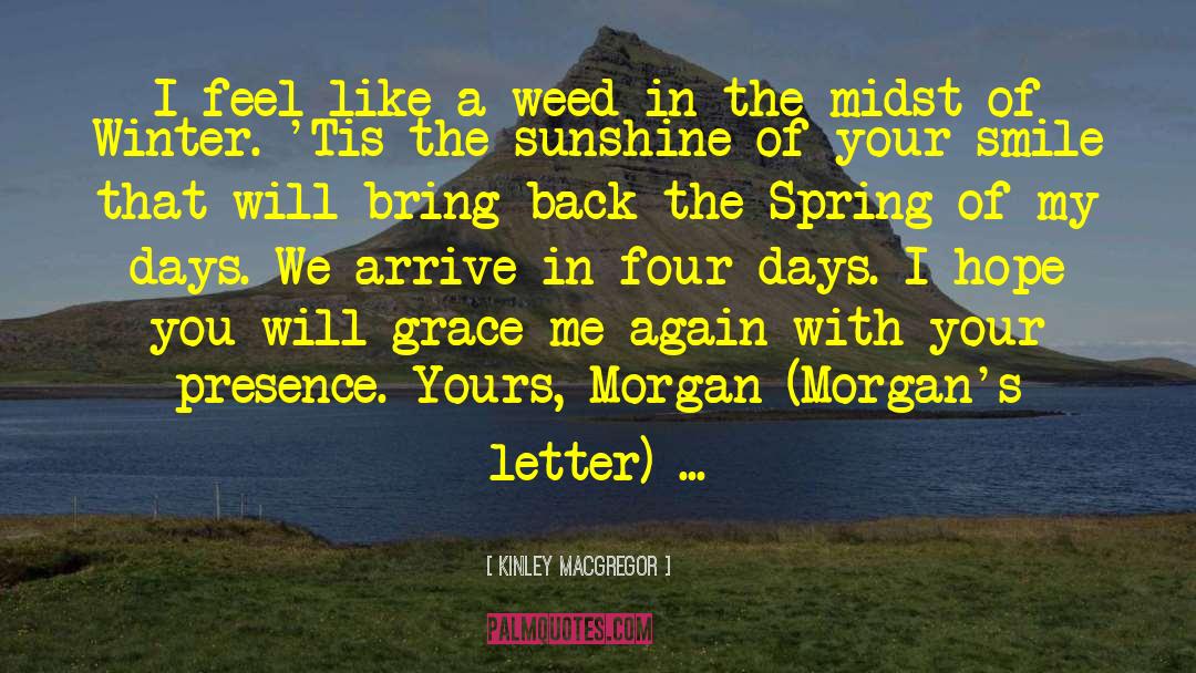 Gennusa Spring quotes by Kinley MacGregor