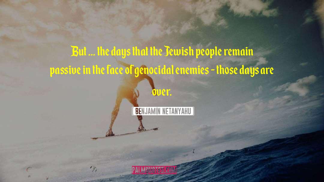 Genocidal quotes by Benjamin Netanyahu