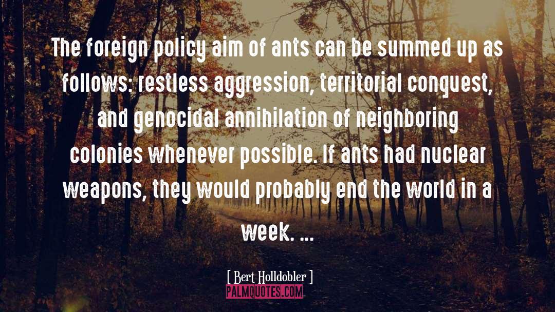 Genocidal quotes by Bert Holldobler