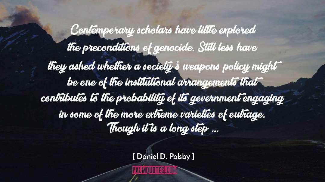 Genocide quotes by Daniel D. Polsby