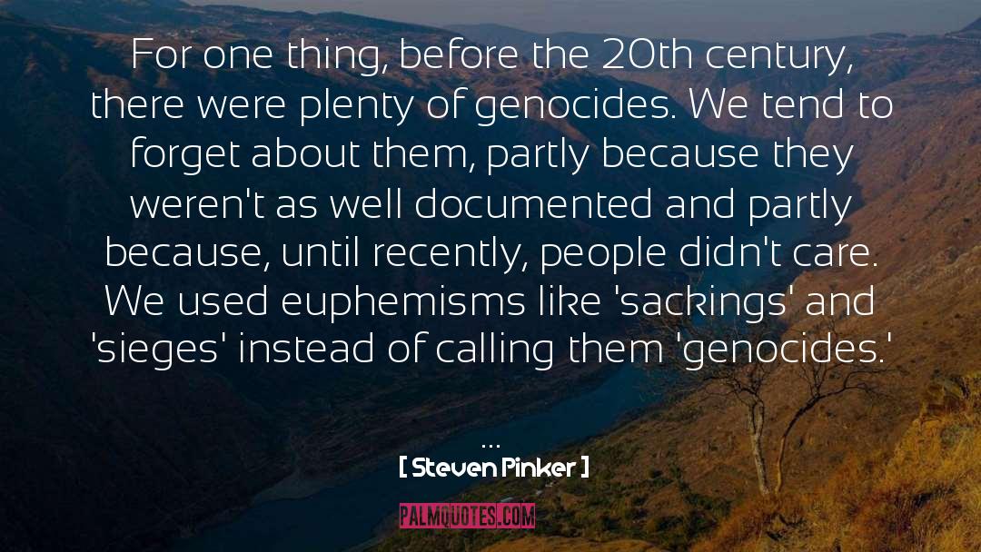 Genocides quotes by Steven Pinker