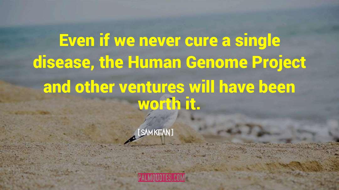 Genome Project quotes by Sam Kean