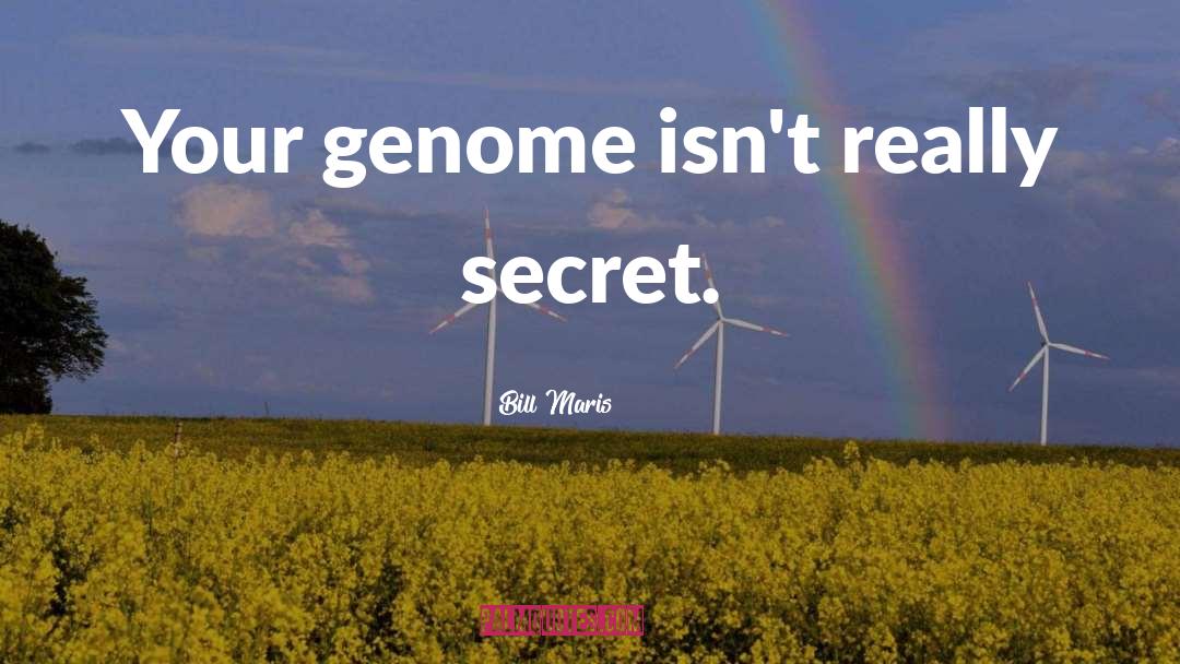 Genome quotes by Bill Maris