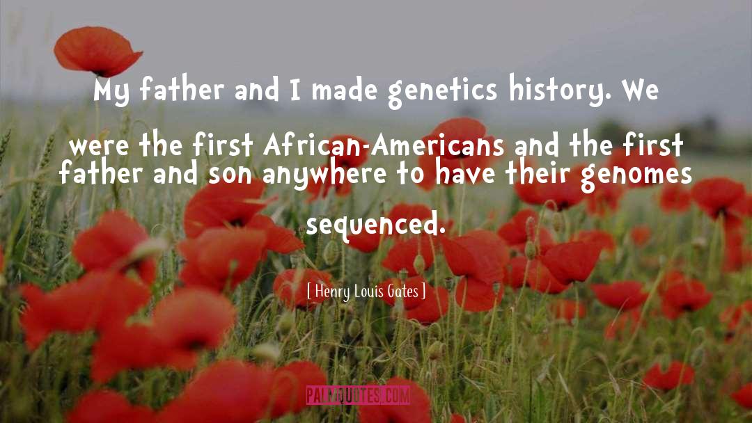 Genomes quotes by Henry Louis Gates