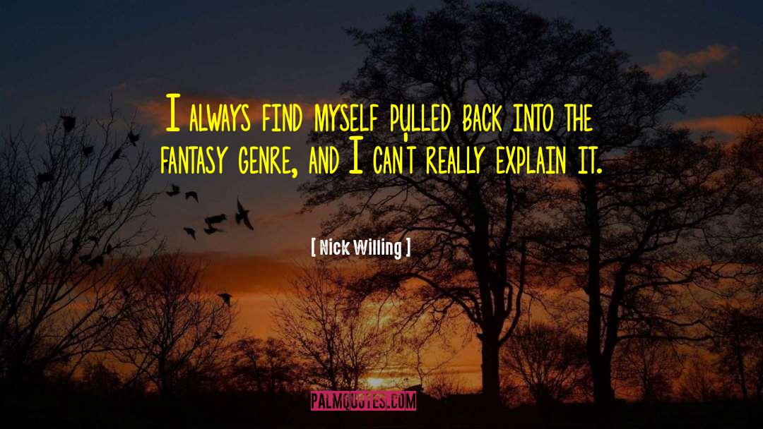 Genre Conventions quotes by Nick Willing