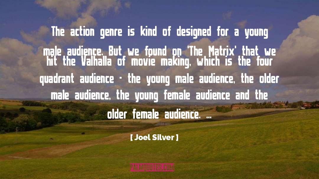 Genre Is quotes by Joel Silver