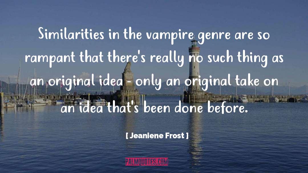 Genre quotes by Jeaniene Frost