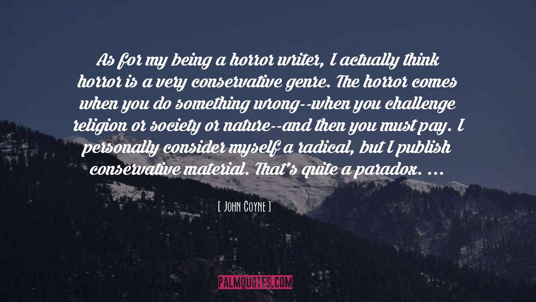 Genre quotes by John Coyne