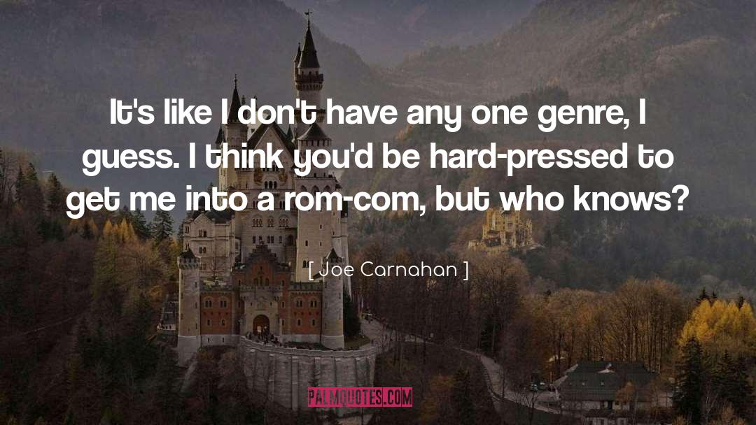 Genre quotes by Joe Carnahan