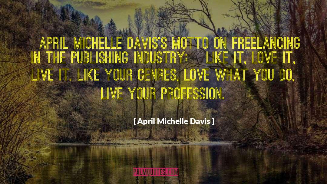 Genres quotes by April Michelle Davis