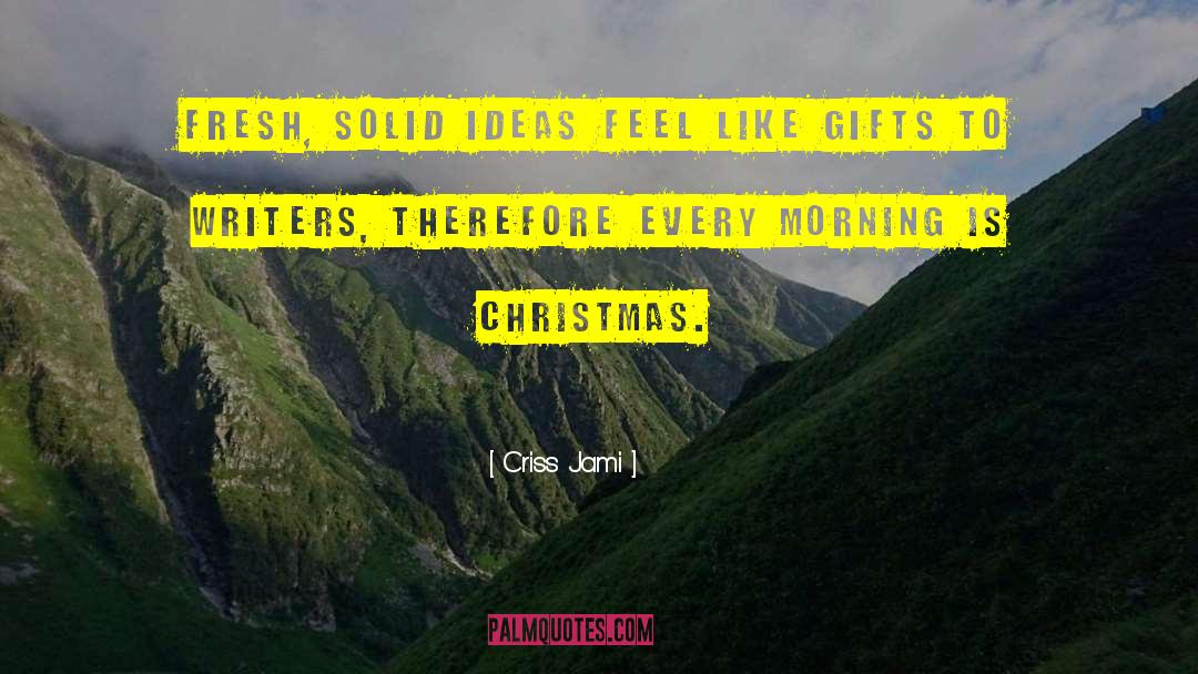 Gentelins Gift quotes by Criss Jami