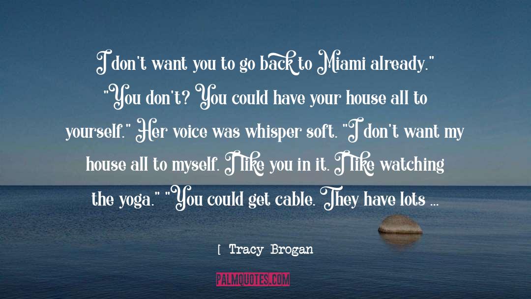 Gentera Miami quotes by Tracy Brogan