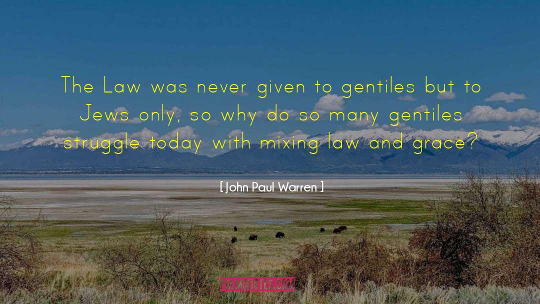 Gentiles quotes by John Paul Warren