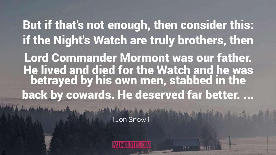 Gentle Lord quotes by Jon Snow