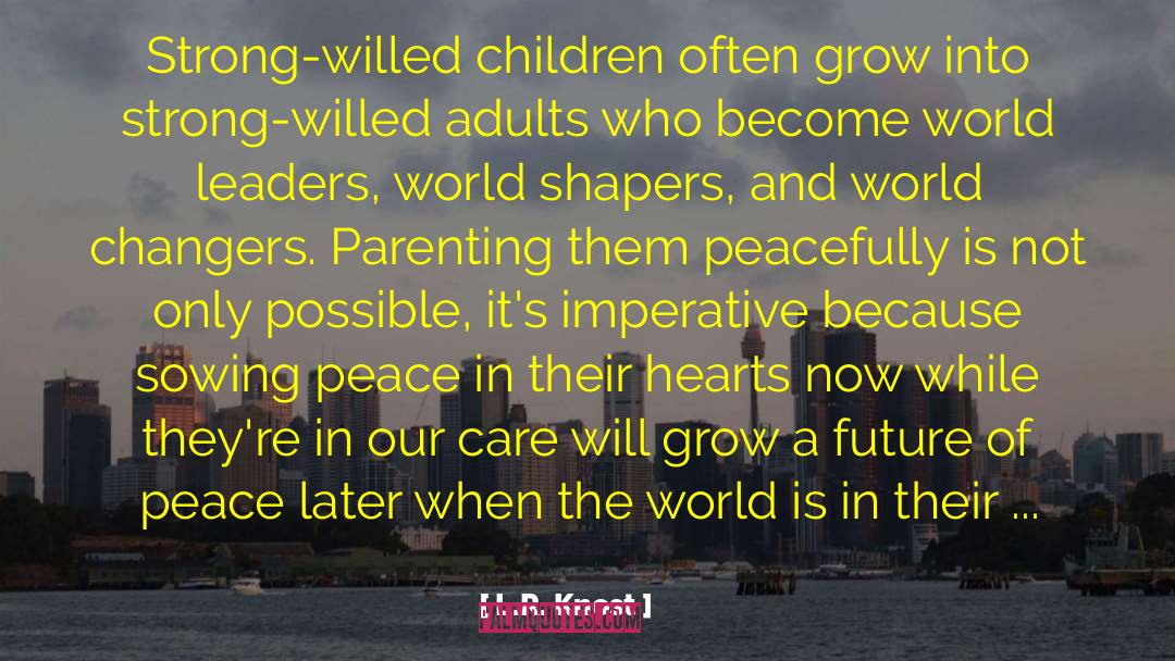 Gentle Parenting quotes by L.R. Knost