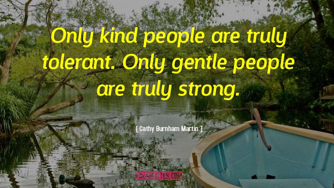 Gentle People quotes by Cathy Burnham Martin