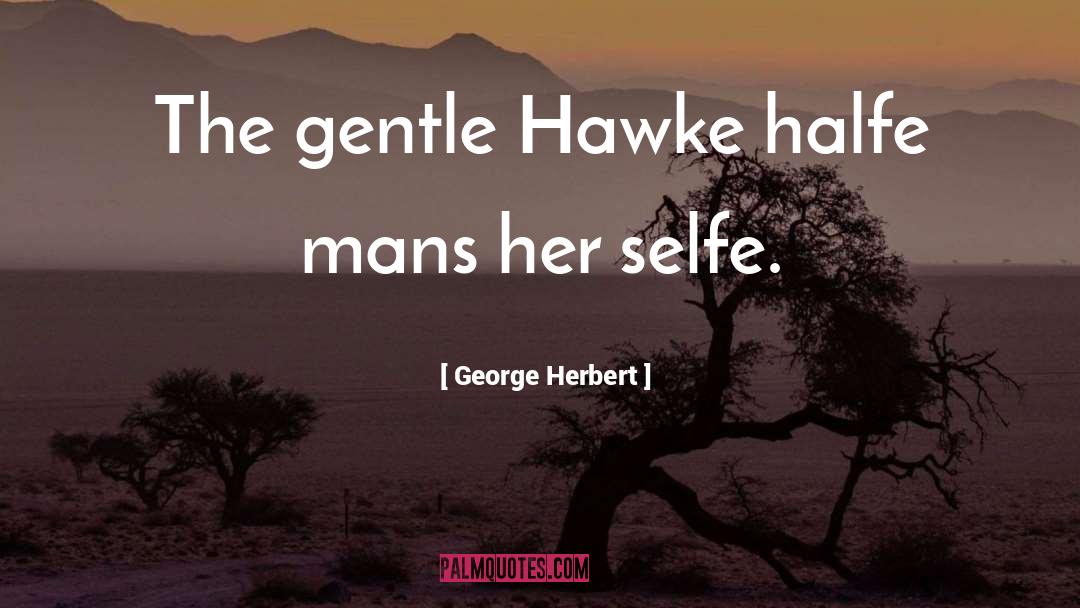 Gentle quotes by George Herbert