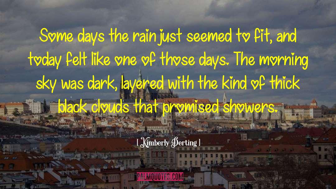 Gentle Rain quotes by Kimberly Derting