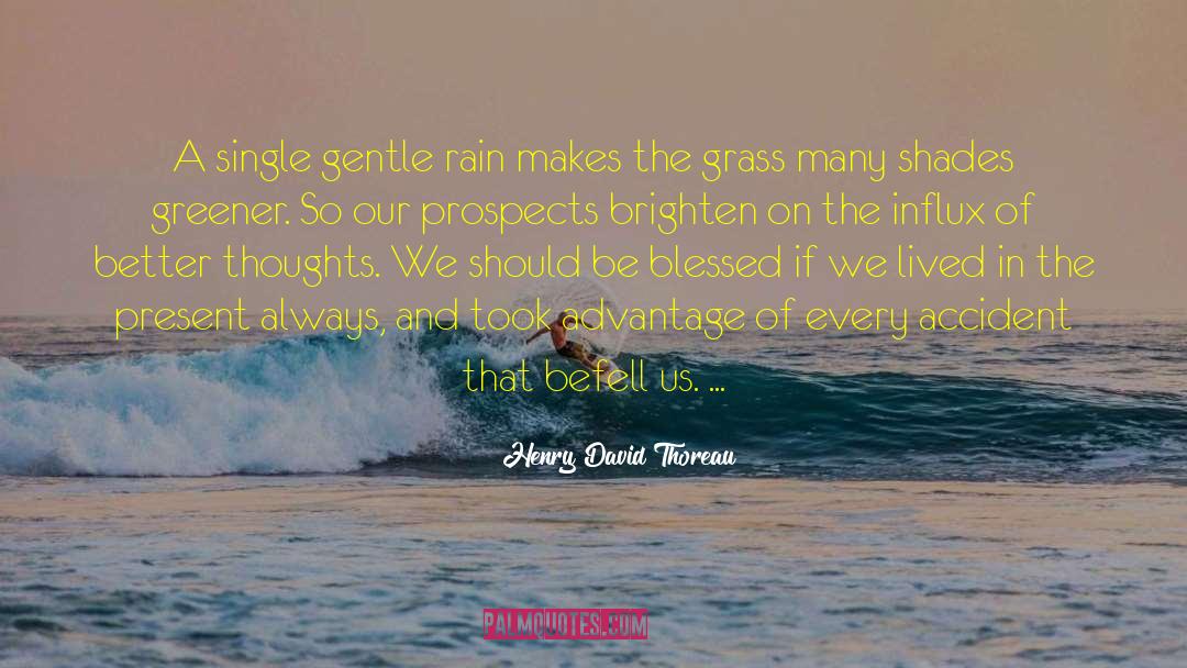 Gentle Rain quotes by Henry David Thoreau