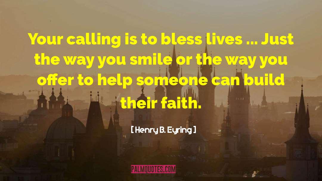 Gentle Smile quotes by Henry B. Eyring